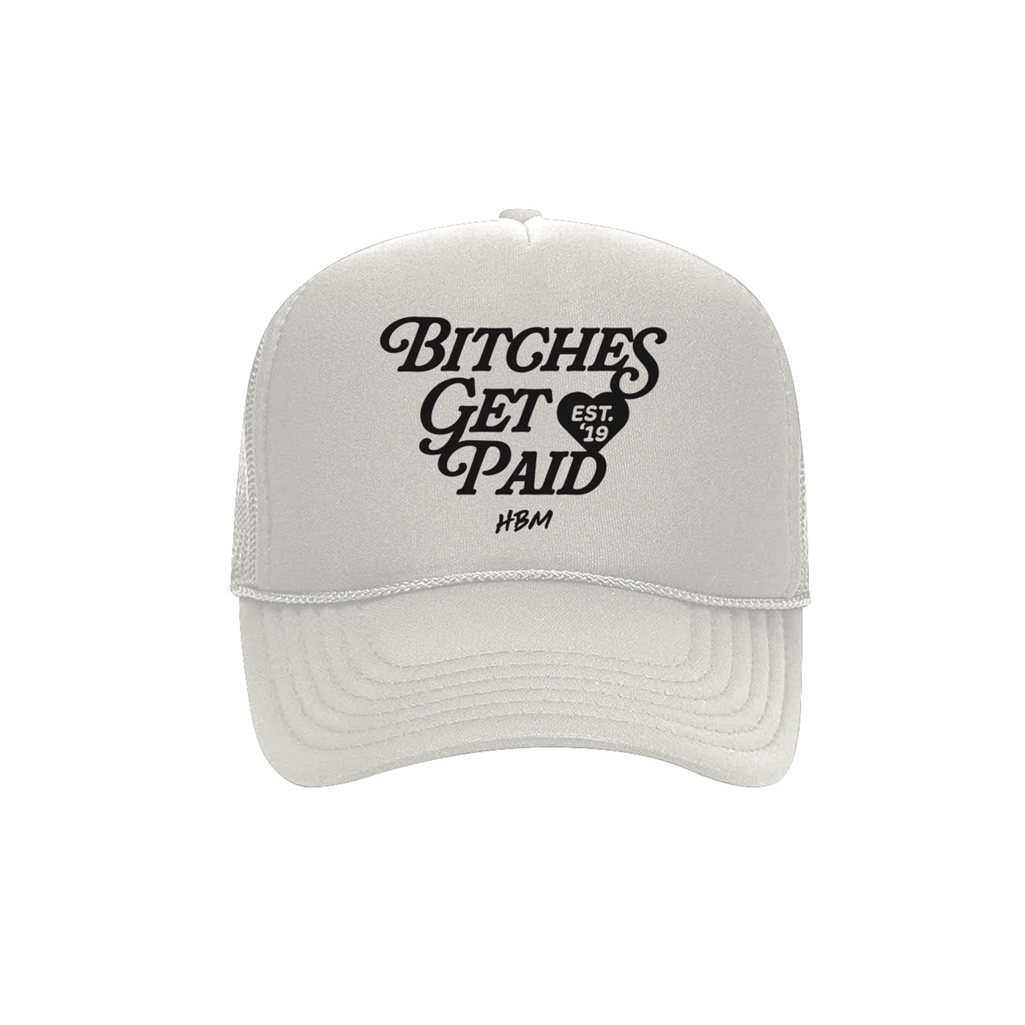 white trucker hat with black text saying Bitches Get Paid on white background